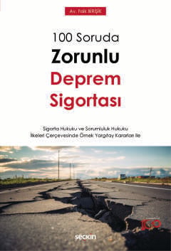 100 soruda zorunlu deprem sigortasi sigorta hukuku ve sorumluluk hukuku ilkeleri cercevesinde orne 464174.jpg