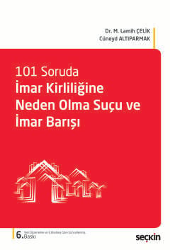 101 sorudaimar kirliligine neden olma sucu ve imar barisi 508062.jpg