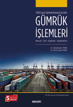 4458 sayili gumruk kanunu 39 na goregumruk islemleri mevzuat teori uygulama vergilendirme 497206.jpg