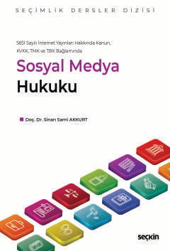 5651 sayili internet yayinlari hakkinda kanun kvkk tmk ve tbk baglamindasosyal medya hukuku sec 473327.jpg