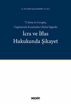 75 soru ve cevapta uygulamada karsilasilan olaylar isigindaicra ve iflas hukukunda sikayet 497137.jpg