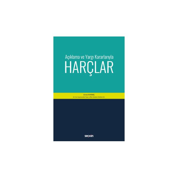 aciklama ve yargi kararlariyla harclar enver karmis 2017 06 360627.jpg