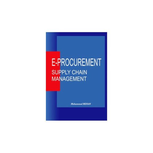 E-Procurement (Supply Chain Management) Mohammed Rehan 2006/10