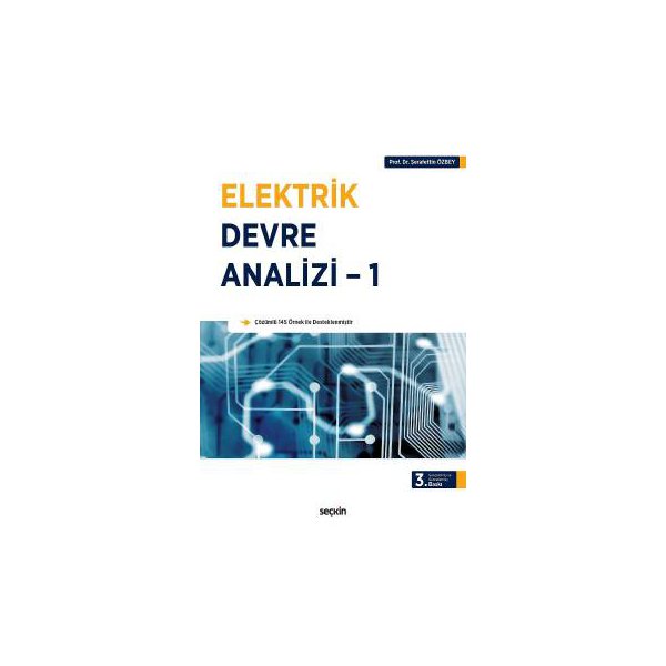 elektrik devre analizi 1 3 baski serafettin ozbey 4 2016 11 343019.jpg elektrik devre analizi 1 3 baski serafettin ozbey 4 2016 11 343019.jpg