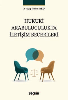 hukuki arabuluculukta br iletisim becerileri 516706.jpg