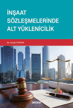 insaat sozlesmelerinde alt yuklenicilik 509170.jpg