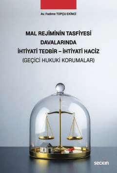 mal rejiminin tasfiyesi davalarinda ihtiyati tedbir ihtiyati haciz 40 gecici hukuki korumalar 4 509766.jpg