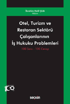otel turizm ve restoran sektoru calisanlarinin is hukuku problemleri 100 soru 100 cevap 445220.jpg