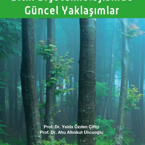 Palme Yayınevi Bitki Biyoteknolojisinde Güncel Yaklaşımlar