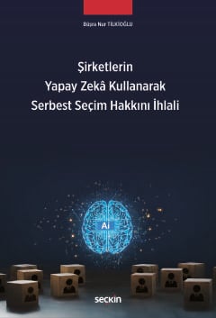 sirketlerin yapay zek kullanarak br serbest secim hakkini ihlali 509110.jpg