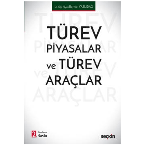 turev piyasalar ve turev araclar 2 baski beyhan yaslidag 10 2021 07 384645.jpg