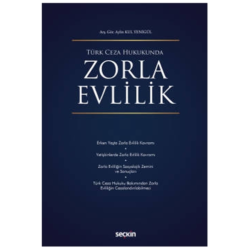 turk ceza hukukunda zorla evlilik aylin kul yenigul 2021 09 413117.jpg