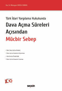 turk idari yargilama hukukundadava acma sureleri acisindan mucbir sebep 467740.jpg