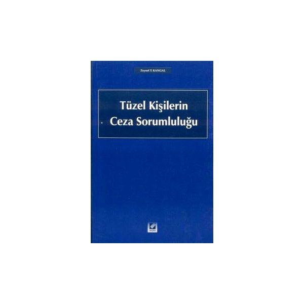 tuzel kisilerin ceza sorumlulugu zeynel t kangal 2003 01 361205.jpg