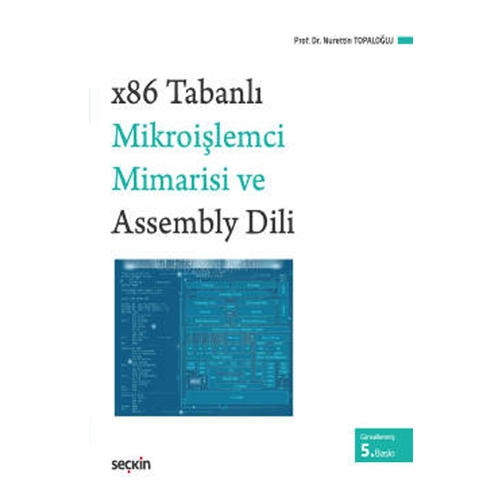 x86 tabanli mikroislemci mimarisi ve assembly dili kavramlar sistemler programlamalar ve ornekler 420868.jpg
