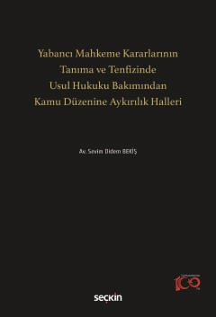 yabanci mahkeme kararlarinin tanima ve tenfizinde usul hukuku bakimindan kamu duzenine aykirilik hal 466300.jpg