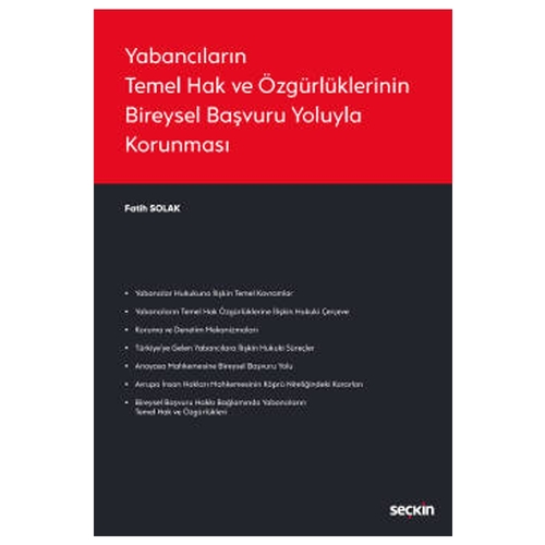 yabancilarin temel hak ve ozgurluklerinin bireysel basvuru yoluyla korunmasi fatih solak 2021 01 360973.jpg