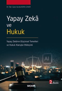 yapay zek ve hukuk yapay zek nin dusunsel temelleri ve hukuk alaniyla etkilesimi 509770.jpg